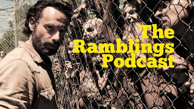 Ramblings-Podcast-Walking-Dead